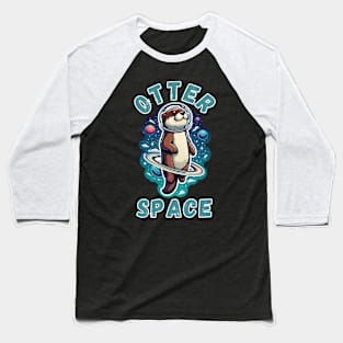 Otter Space lover Astronaut Funny Space Otter Baseball T-Shirt